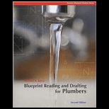 Blueprint Reading and Drafting for Plumbers    With Plans