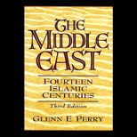 Middle East  Fourteen Islamic Centuries