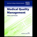 Medical Quality Management Theory and Practice