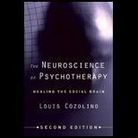 Neuroscience of Psychotherapy Healing the Social Brain