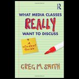 What Media Classes Really Want to Discuss