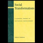 Social Transformations  A General Theory of Historical Development
