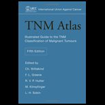 TNM Atlas  Illustrated Guide to the TNM Classification of Malignant Tumours