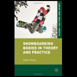 Snowboarding Bodies in Theory and Practice