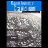 Managerial Application Cost Accounting  Case Study