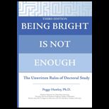 Being Bright Is Not Enough Unwritten Rules of Doctoral Study