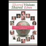 Shared Visions, Shared Lives