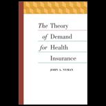 Theory of Demand for Health Insurance