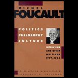 Politics, Philosophy, Culture  Interviews and Other Writings, 1977 1984