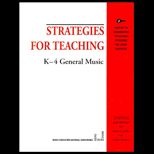 Strategies for Teaching K 4 General Music