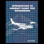 Introduction to Aircraft Flight Test Engineering