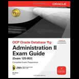 OCP Oracle Database 11g Administration II Exam Guide   With CD