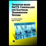 Thyristor Based FACTS Controllers for Electrical Transmission Systems