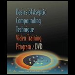 Basics of Aseptic Compounding Technique Video Training Program   With Dvd