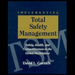 Implementing Total Safety Management