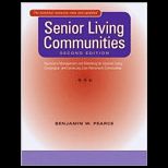 Senior Living Communities Operations Management and Marketing for Assisted Living, Congregate, and Continuing Care Retirement Communities