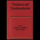 Thrombosis and Thromboembolism