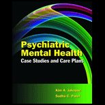 Psychiatric Mental Health Case Studies and Care Plans   With CD