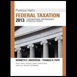 Prentice Halls Federal Taxation 2013 Corporations, Partnerships, Estates and Trusts