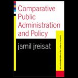 Comparative Public Administration and Policy