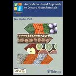 Evidence Based Approach to Dietary Phytochemicals