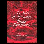 Atlas of Neonatal Brain Sonography