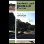 Residential Land Development Practices A Textbook on Developing Land into Finished Lots