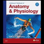 Anthonys Textbook of Anatomy and Physiology