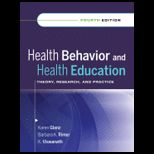 Health Behavior and Health Education Theory, Research, and Practice