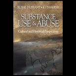Substance Use and Abuse  Cultural and Historical Perspectives