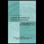 Cancer Prevention in Diverses Populat.
