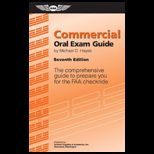 Commercial Oral Exam Guide The Comprehensive Guide to Prepare You for the FAA Checkride