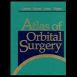 Atlas of Orbital Surgery