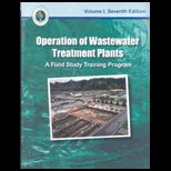 Operation of Wastewater Treatment Plants, Volume 1