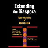 Extending the Diaspora New Histories of Black People