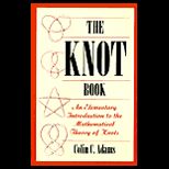 Knot Book  Introduction to the Mathematical Theory of Knots