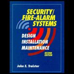 Security/Fire Alarm Systems  Design, Installation, and Maintenance