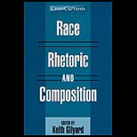 Race, Rhetoric and Composition