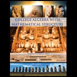 College Algebra With Mathematical Structures