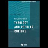 Blackwell Guide to Theology and Popular Culture