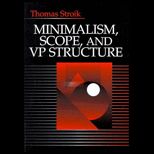 Minimalism, Scope, & VP Structure
