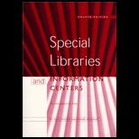 Special Libraries and Information Centers