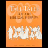 Tall Tales Told in Biblical Hebrew