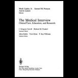 Medical Interview  Clinical Care, Education, and Research