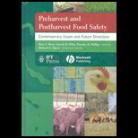 Preharvest and Postharvest Food Safety Contemporary Issues and Future Directions