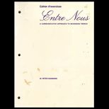Entre Nous  A Communicative Approach to Beginning French, Workbook