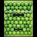 Introductory Econometrics Intuition, Proof, and Practice
