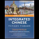 Integrated Chinese Level 1 Part 2 Character Workbook (Simplified & Traditional)