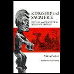 Kingship and Sacrifice  Ritual and Society in Ancient Hawaii