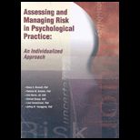 Assessing and Managing Risk in Psychological Practice  An Individualized Approach